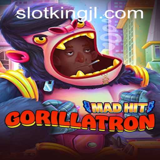 MadHitGorillatron: Unleashing the KingJL in the Virtual Jungle