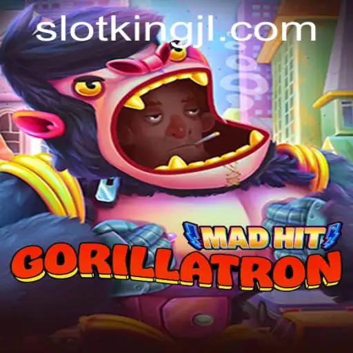 MadHitGorillatron: Unleashing the KingJL in the Virtual Jungle
